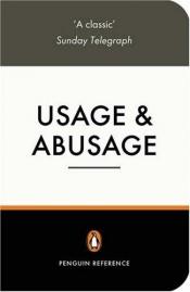 book cover of Usage and Abusage : a Guide to Good English by Eric Partridge