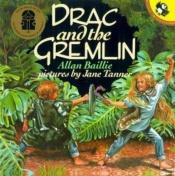 book cover of Drac and the Gremlin by Allan Baillie