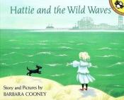 book cover of Hattie and the Wild Waves by Barbara Cooney