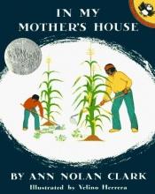 book cover of In My Mother's House by Ann Nolan Clark