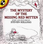 book cover of The Mystery of the Missing Red Mitten by Steven Kellogg