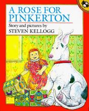 book cover of A Rose for Pinkerton by Steven Kellogg