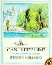 book cover of Can I Keep Him by Steven Kellogg