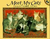 book cover of Meet my cats by Lesley Anne Ivory