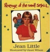 book cover of Revenge of the Small Small by Jean Little