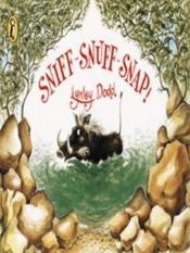 book cover of Sniff-snuff-snap! by Lynley Dodd