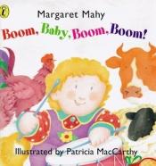 book cover of Boom, Baby, Boom Boom Boom! by Margaret Mahy