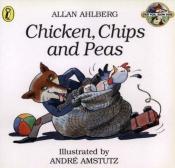 book cover of Chicken, Chips and Peas by Allan Ahlberg