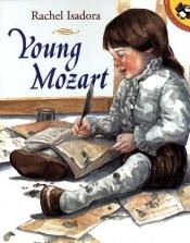 book cover of Young Mozart by Rachel Isadora