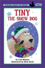 book cover of Tiny the Snow Dog by Cari Meister