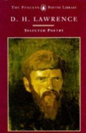 book cover of Selected Poems (Poetry Library) by David Herbert Richards Lawrence