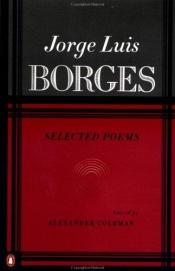 book cover of Jorge Luis Borges: selected poems by ホルヘ・ルイス・ボルヘス