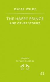 book cover of The Happy prince and other stories by Оскар Вајлд