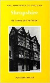 book cover of The Buildings of England. BE 16. Shropshire by Nikolaus Pevsner