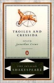 book cover of Troilus és Cressida by Viljamas Šekspyras