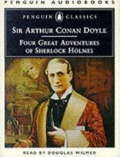 book cover of Four Great Adventures of Sherlock Holmes by Артур Конан Дојл