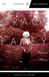 book cover of Selected Stories of Grace Paley: A Selection by Grace Paley