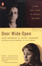 book cover of Door Wide Open, a beat love affair in letters, 1957-1958 by Joyce Johnson