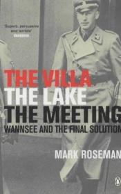 book cover of The villa, the lake, the meeting by Mark Roseman