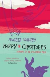 book cover of Happy Creatures by Angela Vallvey