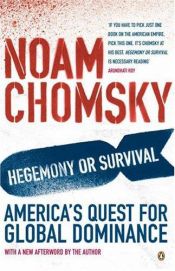 book cover of Maailmanvalta vai maailmanloppu : Yhdysvaltain globaali valtapolitiikka by Noam Chomsky