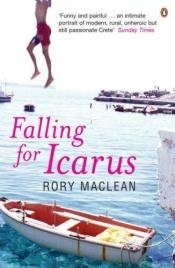 book cover of Falling for Icarus by Rory MacLean