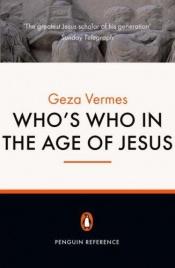 book cover of Who's Who in the Age of Jesus by Geza Vermes