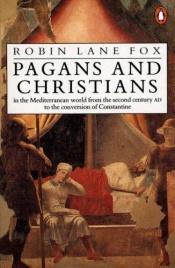 book cover of Pagans and Christians (A2) by Robin Lane Fox