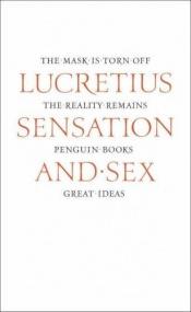 book cover of Sensation and Sex (Great Ideas S.) by Lucrèce