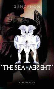 book cover of Penguin Epics Sea The Sea by Xenofont
