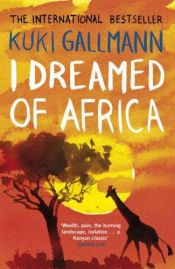 book cover of Unelma Afrikasta by Kuki Gallmann