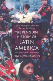 book cover of The Penguin History of Latin America by Edwin Williamson