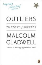 book cover of Outliers: The Story of Success by Malcolm Gladwell
