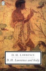 book cover of D.H. Lawrence and Italy: Twilight in Italy, Sea and Sardinia, Etruscan Places by D. H. 로런스