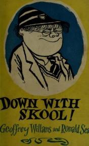 book cover of Down with Skool! by Geoffrey Willans