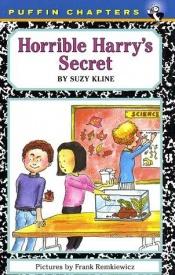 book cover of Horrible Harry: HORRIBLE HARRY'S SECRET by Suzy Kline