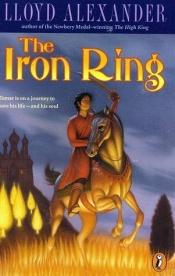 book cover of The Iron Ring by Λόιντ Αλεξάντερ