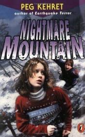 book cover of Nightmare Mountain by Peg Kehret