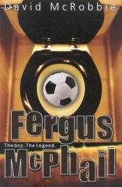 book cover of Fergus McPhail by David McRobbie