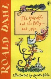 book cover of The Giraffe and the Pelly and Me by Роалд Дал