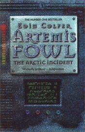 book cover of Artemis Fowl: The Arctic Incident by Eoin Colfer