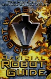 book cover of Robot Wars : the official robot guide by Anon