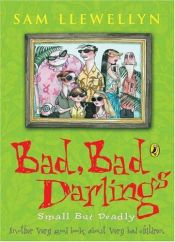 book cover of Bad Bad Darlings by Sam Llewellyn