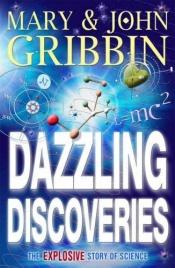 book cover of Dazzling Discoveries by ג'ון גריבין