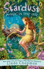book cover of Stardust: Magic in the Air by Linda Chapman