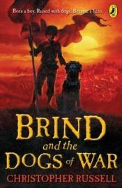 book cover of Brind and the dogs of war by Christopher Russell