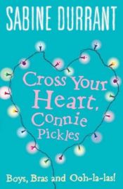 book cover of Cross your heart, Connie Pickles by Sabine Durrant