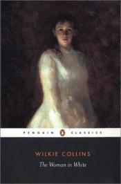 book cover of The Woman in White: 2 by Wilkie Collins