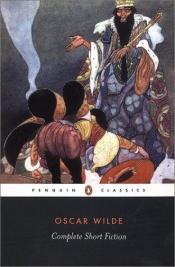 book cover of The complete shorter fiction of Oscar Wilde by אוסקר ויילד
