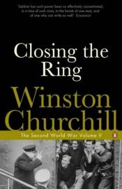 book cover of The Second World War: Closing the Ring by Winston Churchill